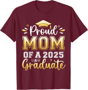 Proud Mom of a 2025 Graduate Senior Graduation Women T-Shirt - T-Shirt | Maroon