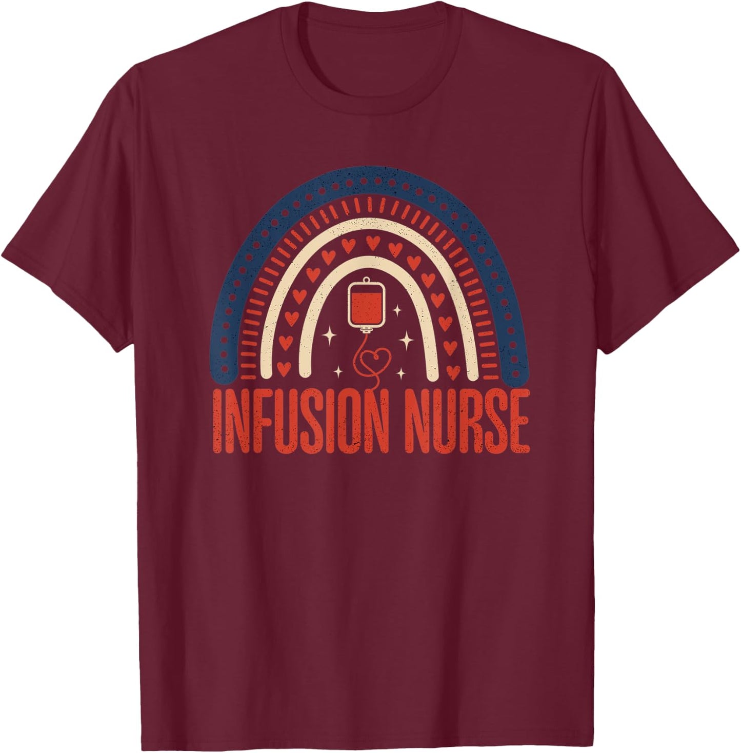 Infusion Nurse Rainbow Chemotherapy IV Dialysis Nursing RN T-Shirt - T-Shirt | Maroon