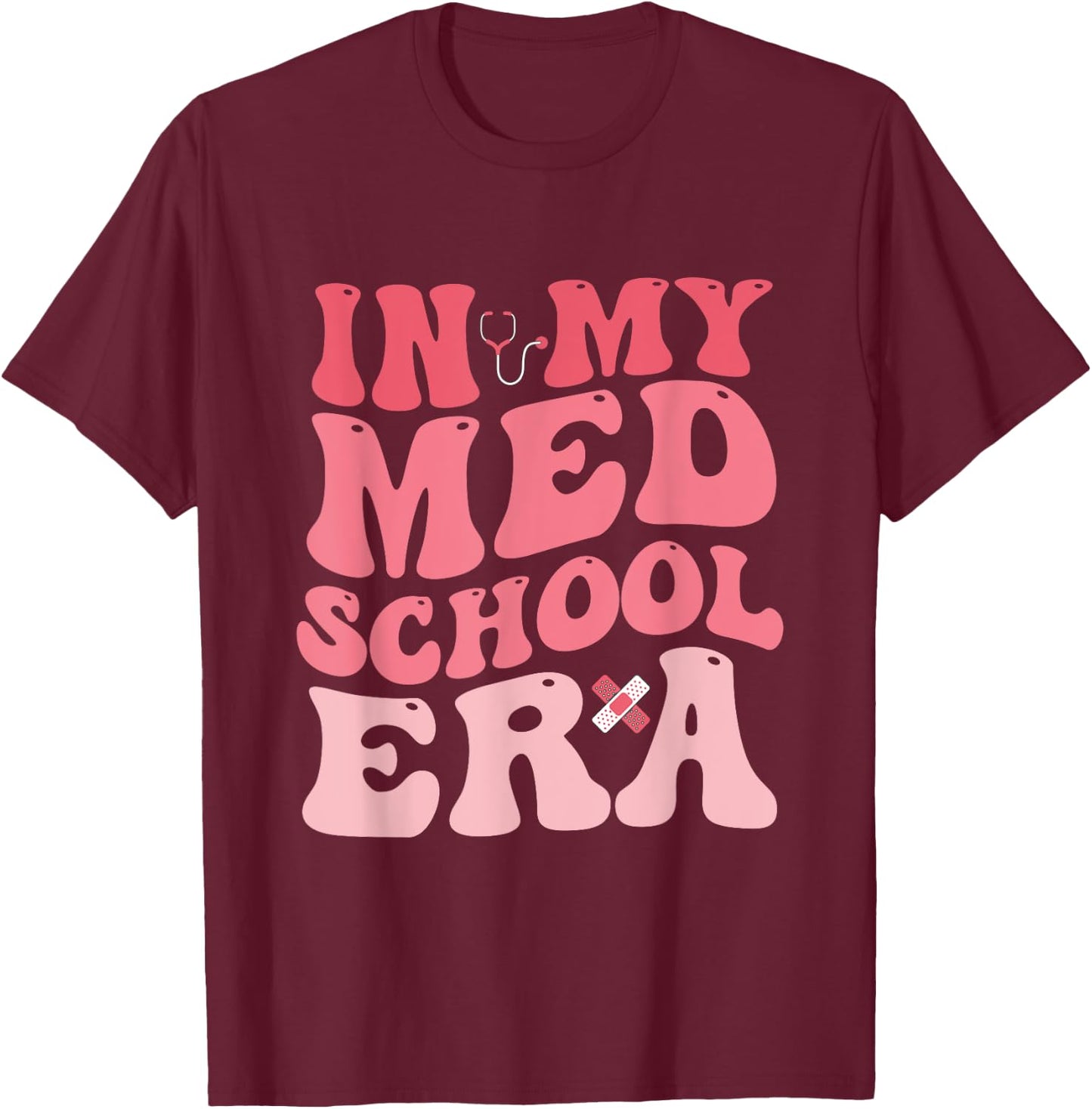 Groovy In My Med School Era Medical Student Nurse Nursing T-Shirt - T-Shirt | Maroon
