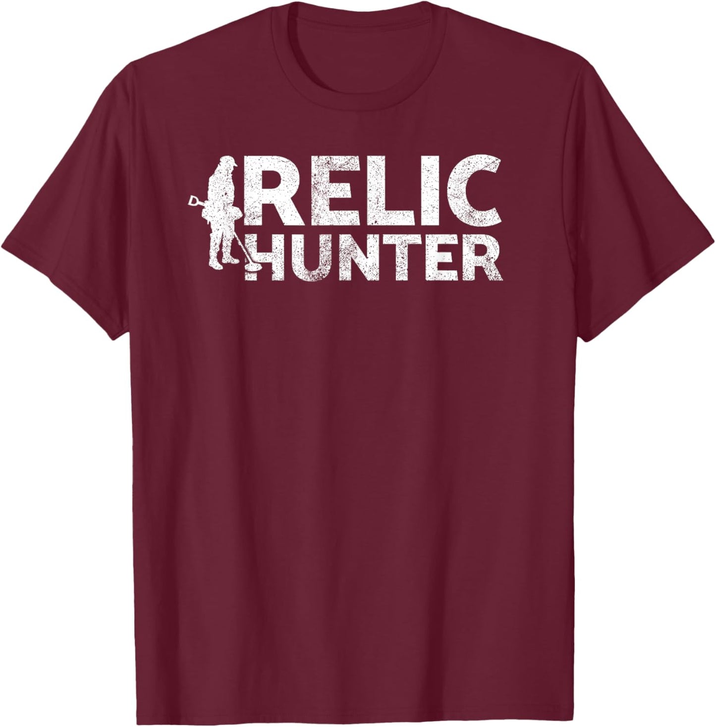 Relic hunter , for the metal detecting fans T-Shirt - T-Shirt | Maroon