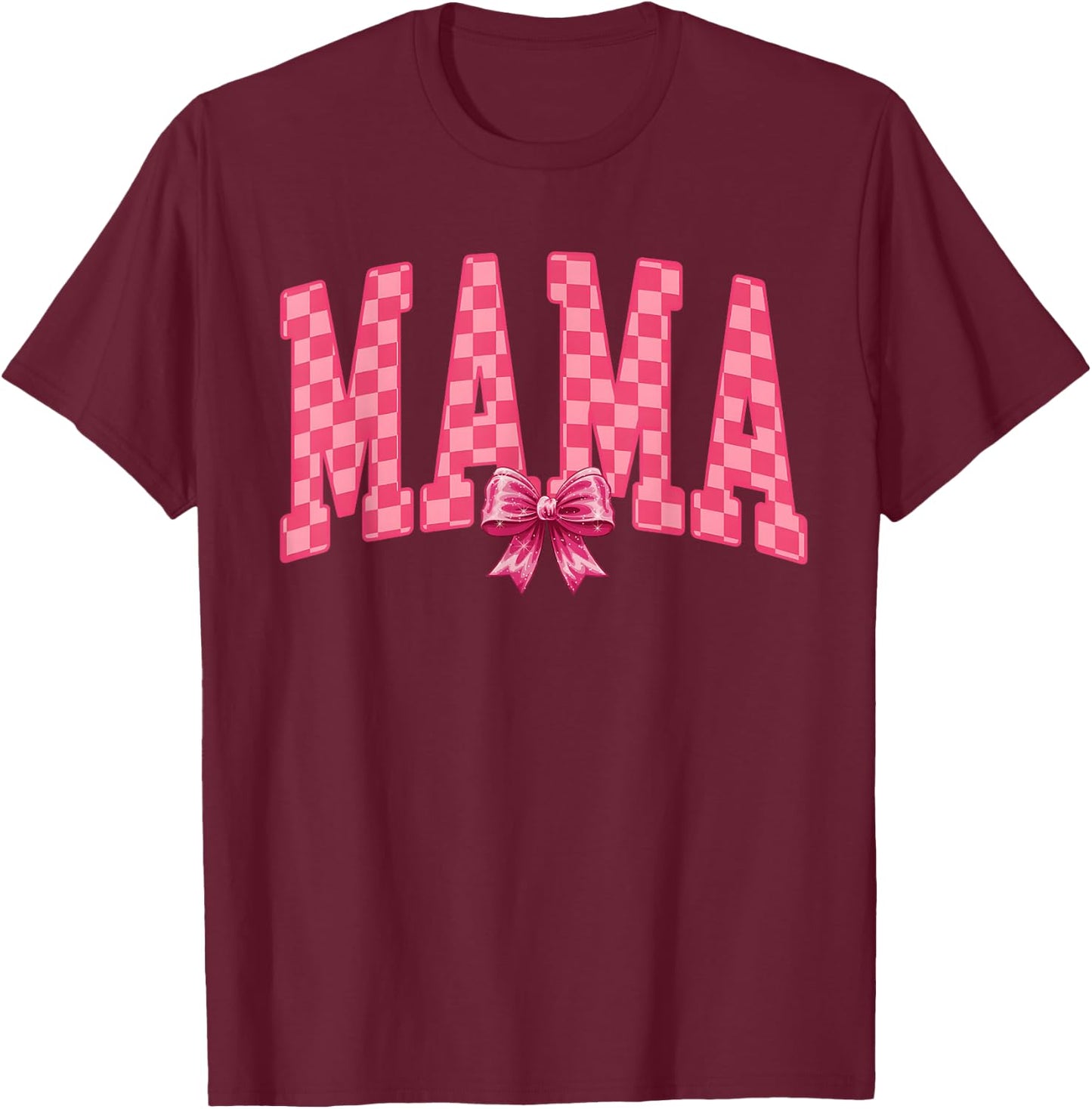 Pink Checkered Mama Flowers Coquette Bow Cute Mom Women T-Shirt - T-Shirt | Maroon