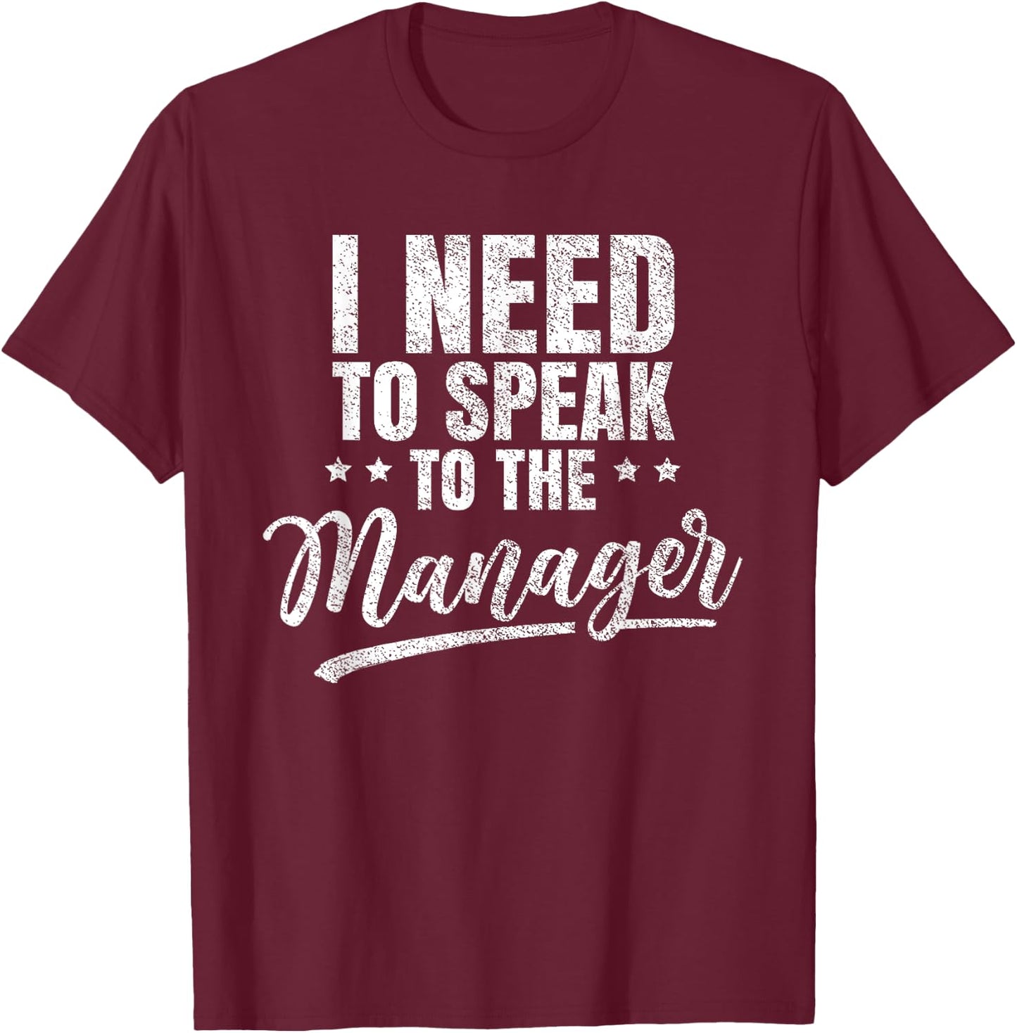 I Need To Speak To The Manager Calm Down Karens Karen T-Shirt - T-Shirt | Maroon