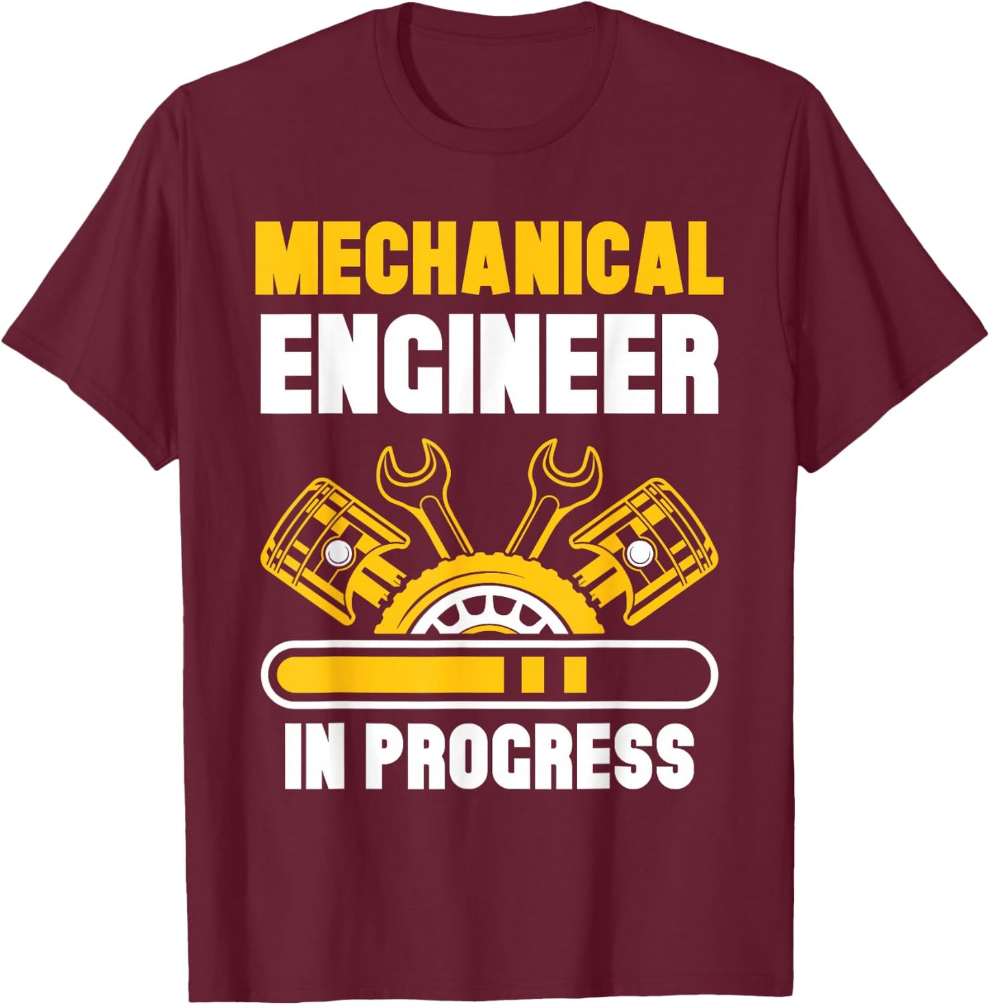 Mechanical Engineer In Progress Engineering Student Study T-Shirt - T-Shirt | Maroon