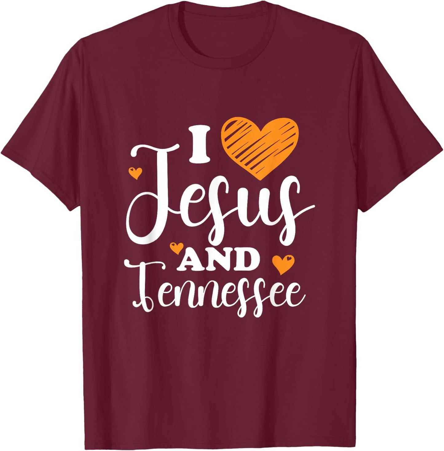 I Love Jesus And Tennessee TN State Christian T-Shirt - T-Shirt | Maroon