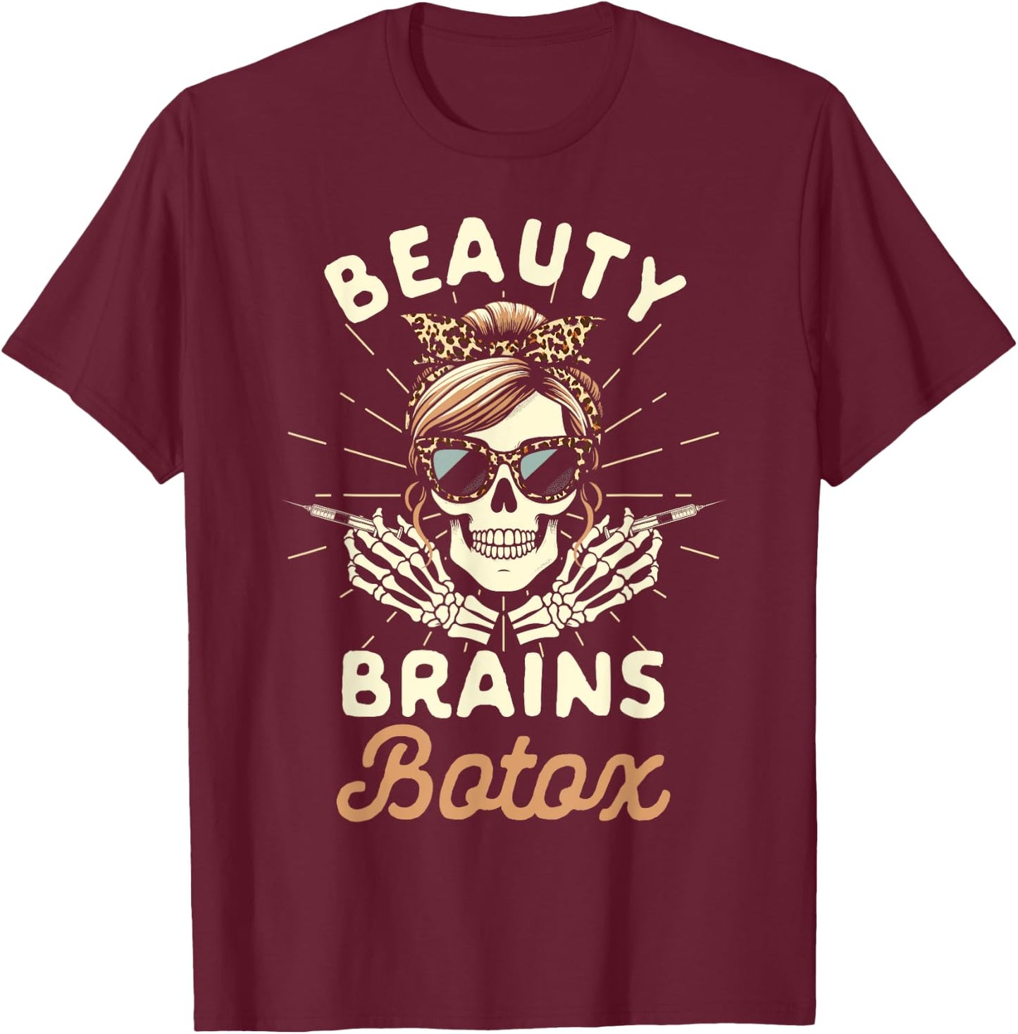 Botox Dealer Nurse Injector Esthetician Beauty Brains Botox T-Shirt - T-Shirt | Maroon