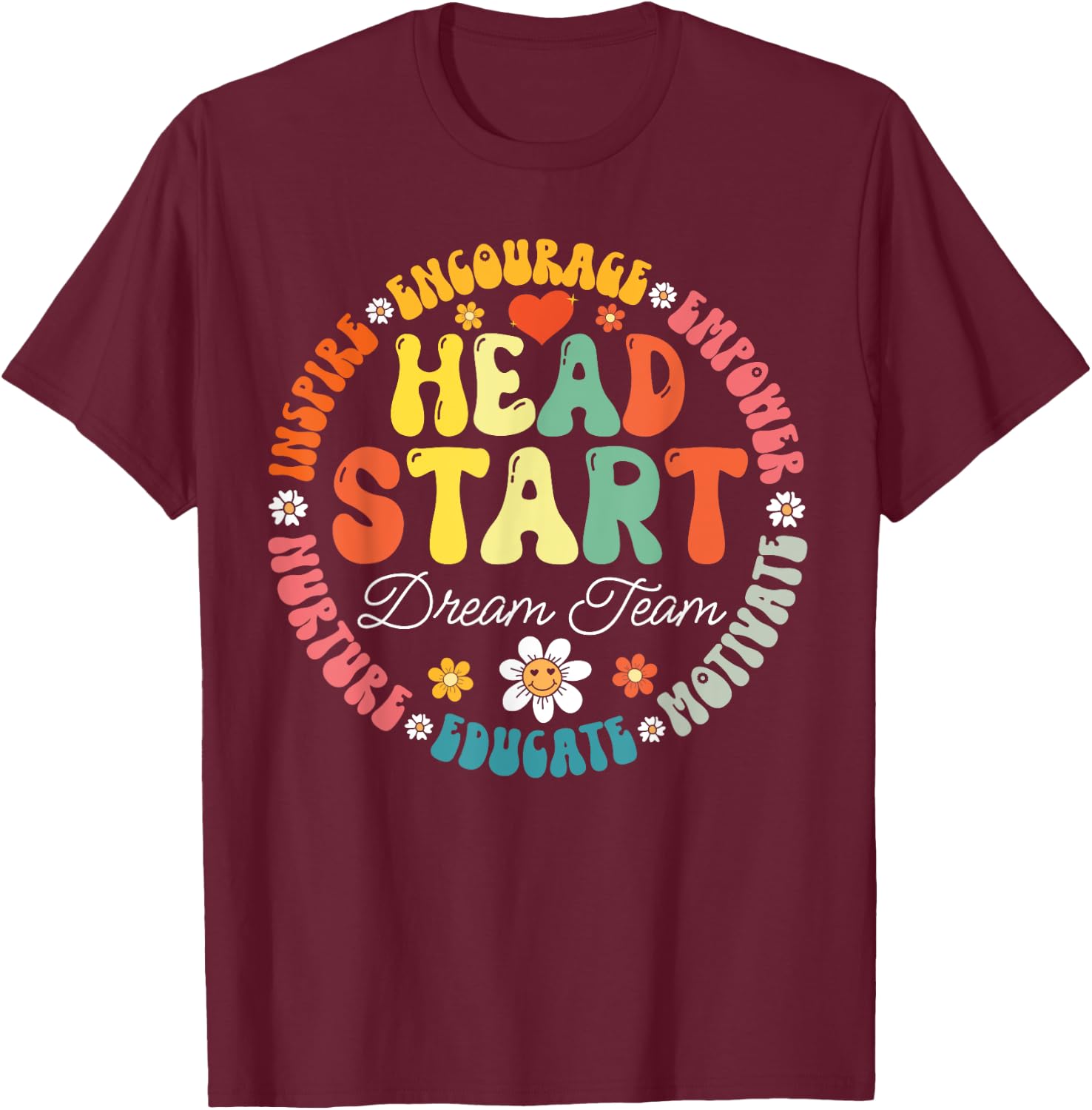 Head Start Dream Team Squad Teacher Headstart Back To School T-Shirt - T-Shirt | Maroon
