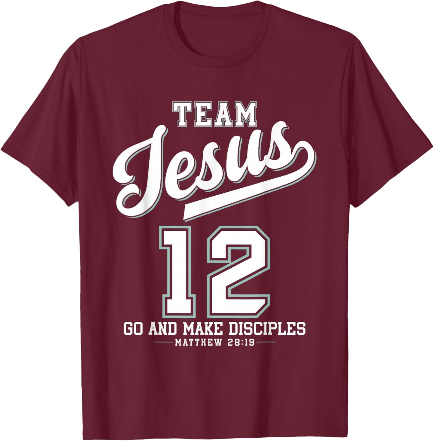 Jesus Baseball Team Jesus Christian Matthew 28:19 Verse T-Shirt - T-Shirt | Maroon