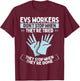 EVS Tech Essentials EVS Technician Badge Buddy EVS Worker T-Shirt - T-Shirt | Maroon