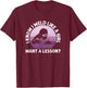 I Know I Weld Like A Girl, Female Welder T-Shirt - T-Shirt | Maroon