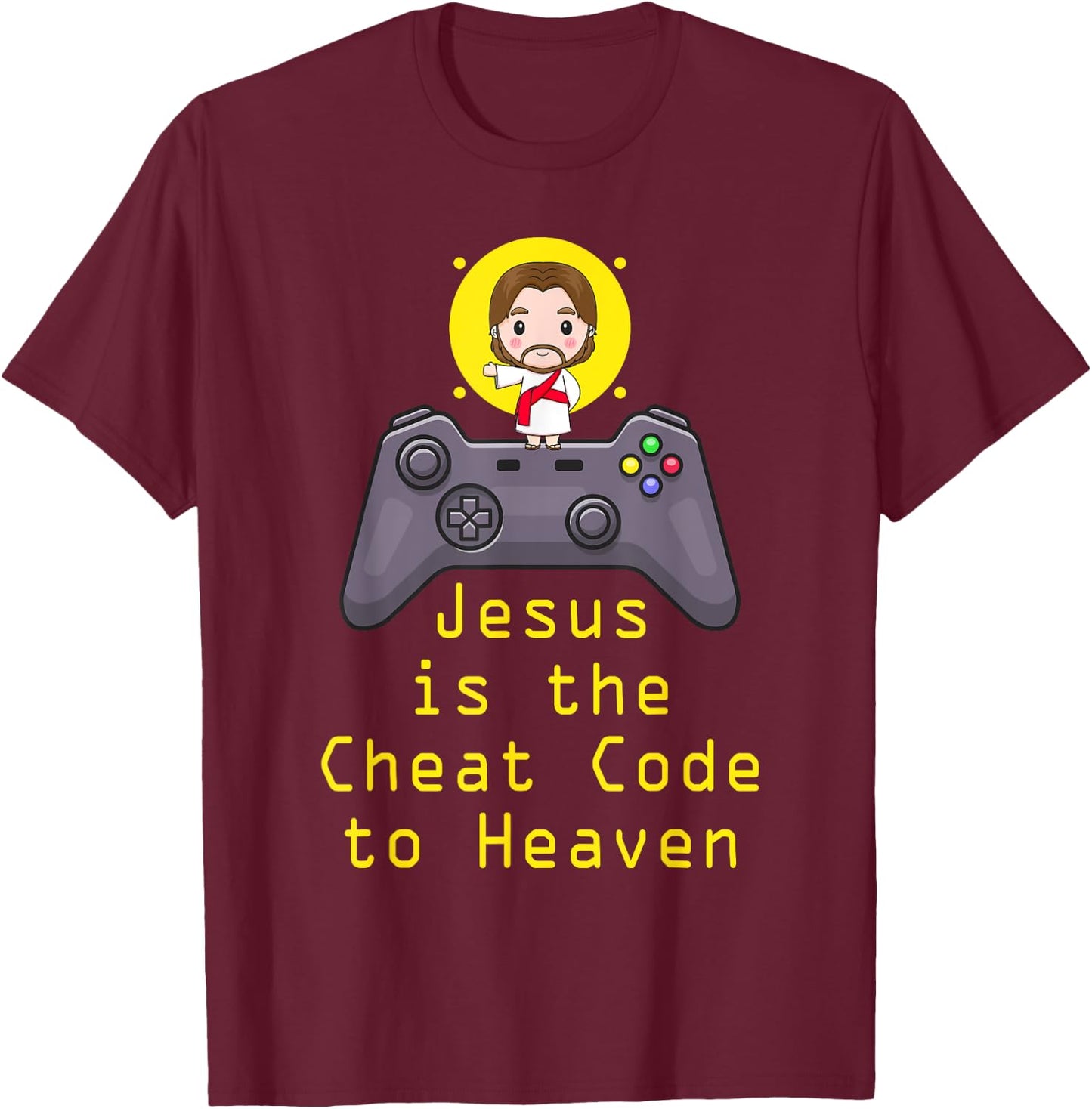 Jesus Cheat Code Funny Game Christian Gamer Catholic Gaming T-Shirt - T-Shirt | Maroon