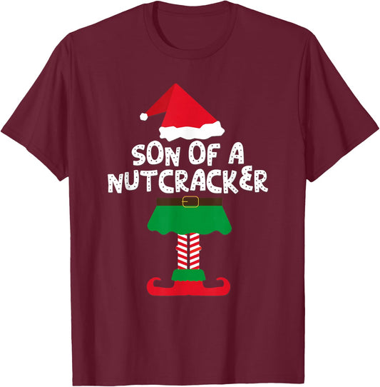 Son Of A Nutcracker Elf Matching Christmas And Boys T-Shirt - T-Shirt | Maroon