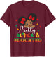 Pretty Black and Educated I Am The Strong African Queen Girl T-Shirt - T-Shirt | Maroon