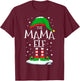 The Mama Elf Christmas Family Matching Xmas Mom Group Funny T-Shirt - T-Shirt | Maroon