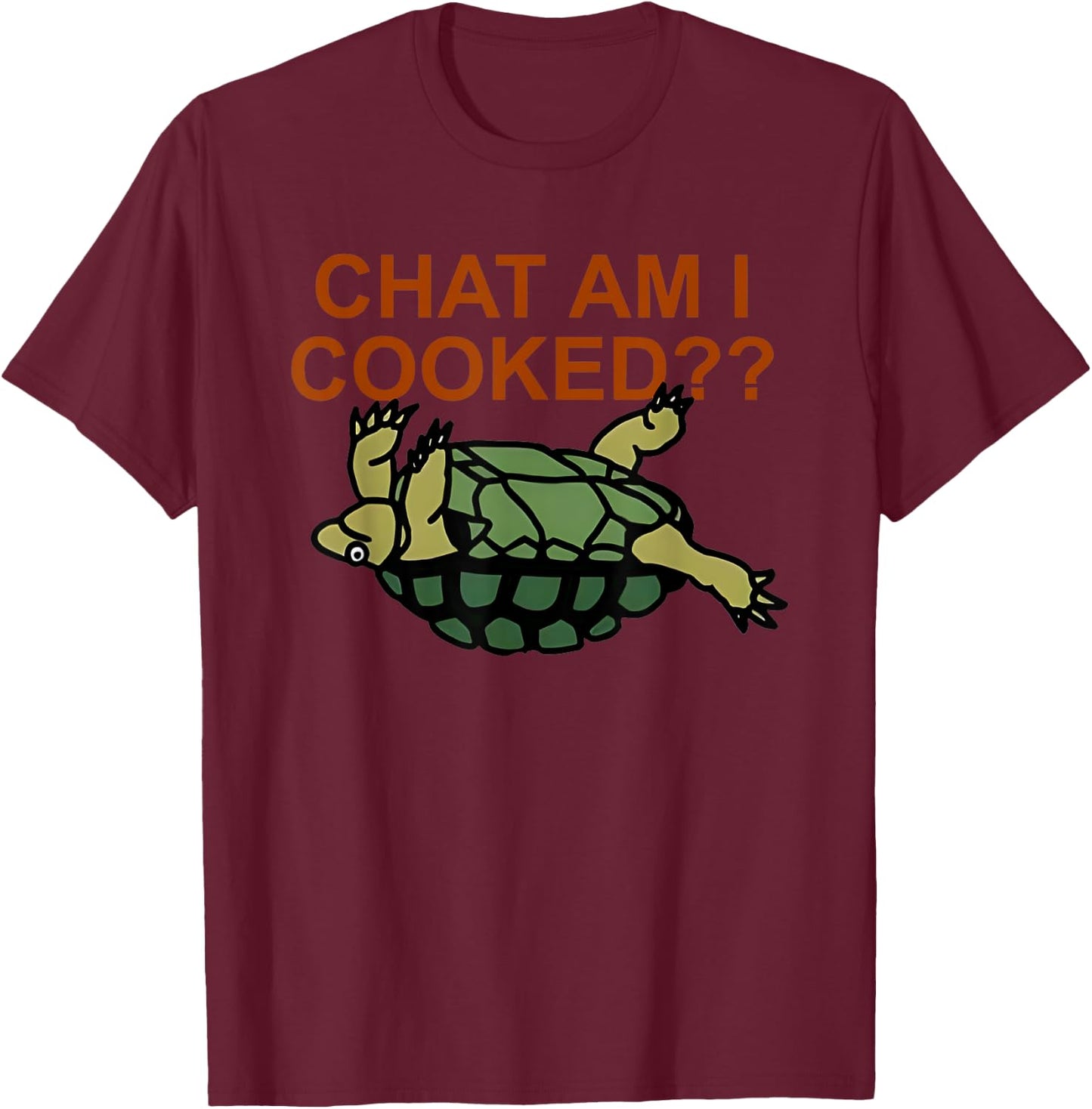 Chat Am I Cooked Funny Women T-Shirt - T-Shirt | Maroon