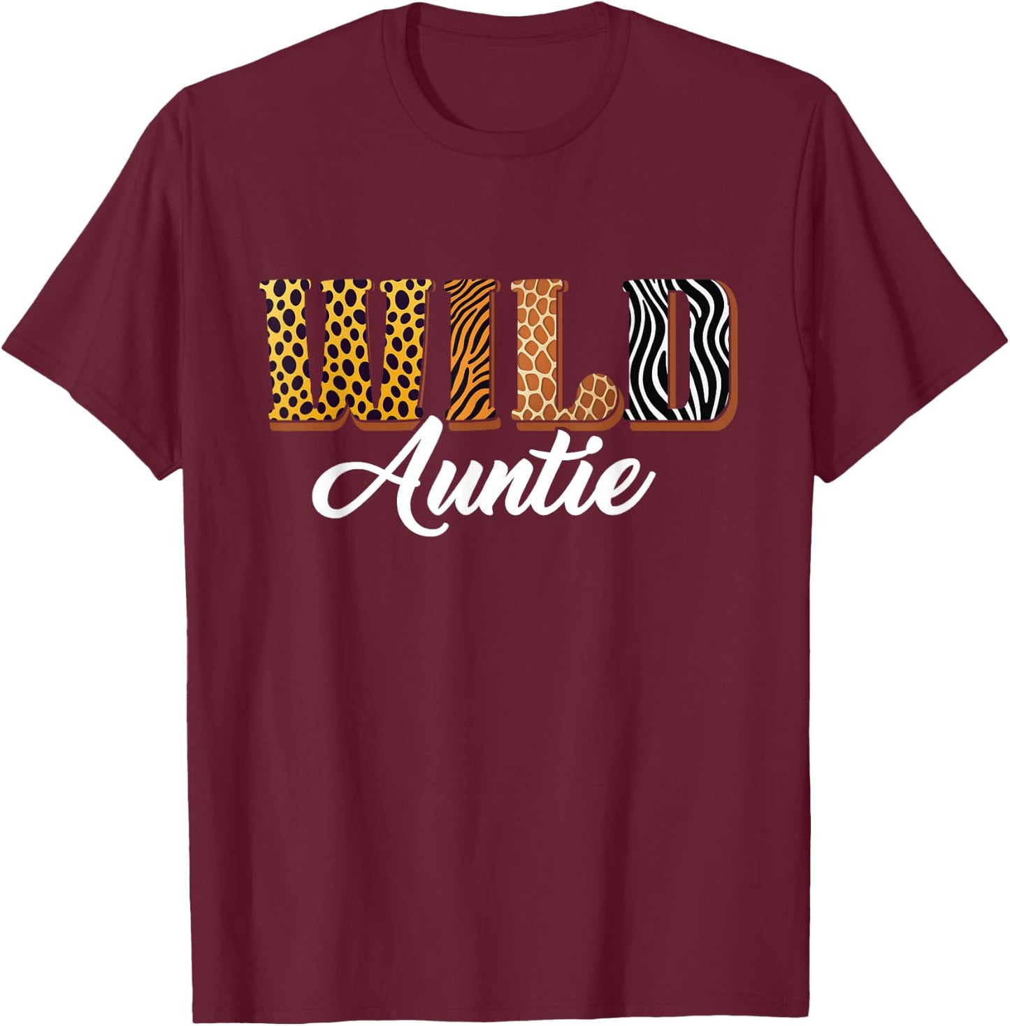 Wild Auntie Zoo Safari Jungle Animal Bday Matching Family T-Shirt - T-Shirt | Maroon