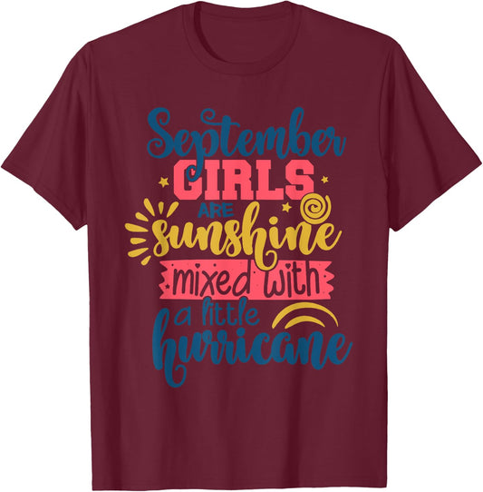 September Girls Are Sunshine Mixed With A Little Hurricane T-Shirt - T-Shirt | Maroon
