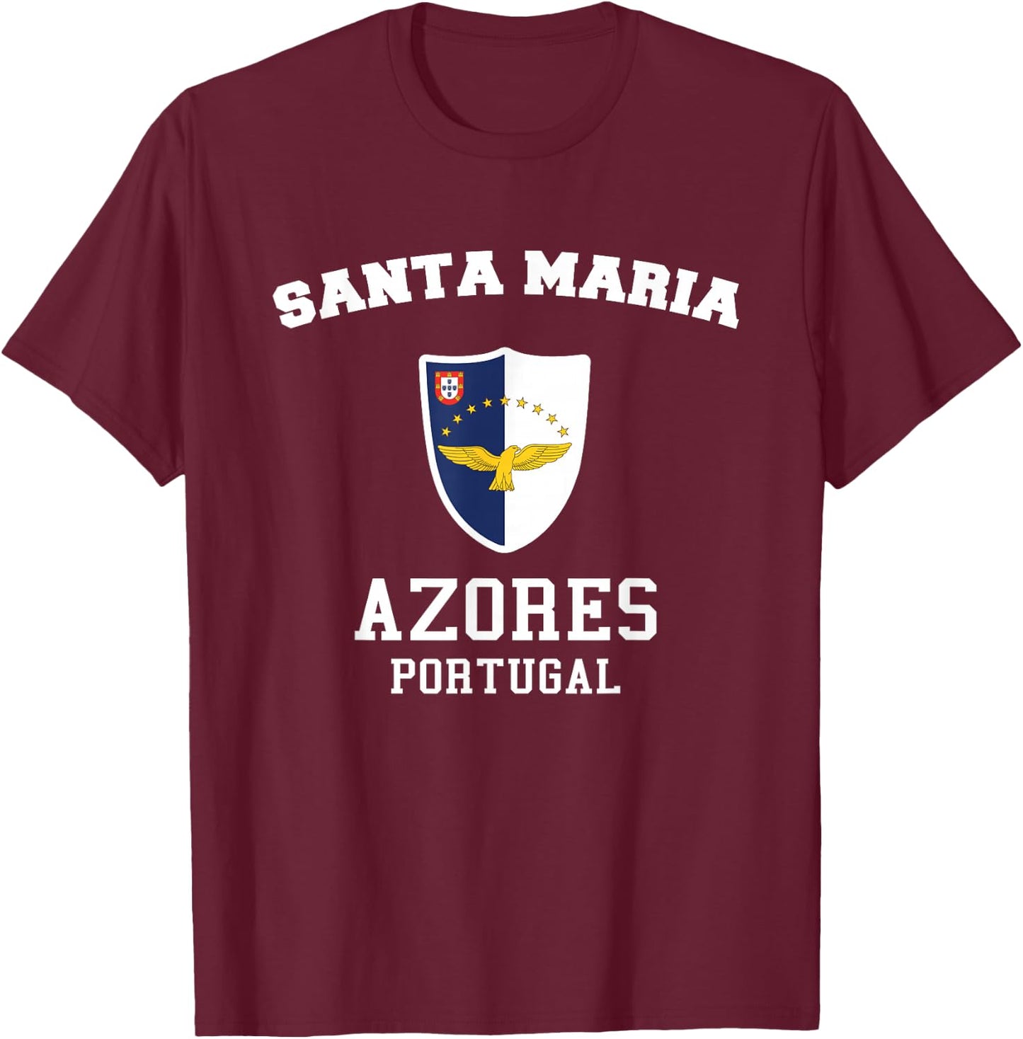 Santa Maria Azores Flag Santa Maria Portugal Island Souvenir T-Shirt - T-Shirt | Maroon