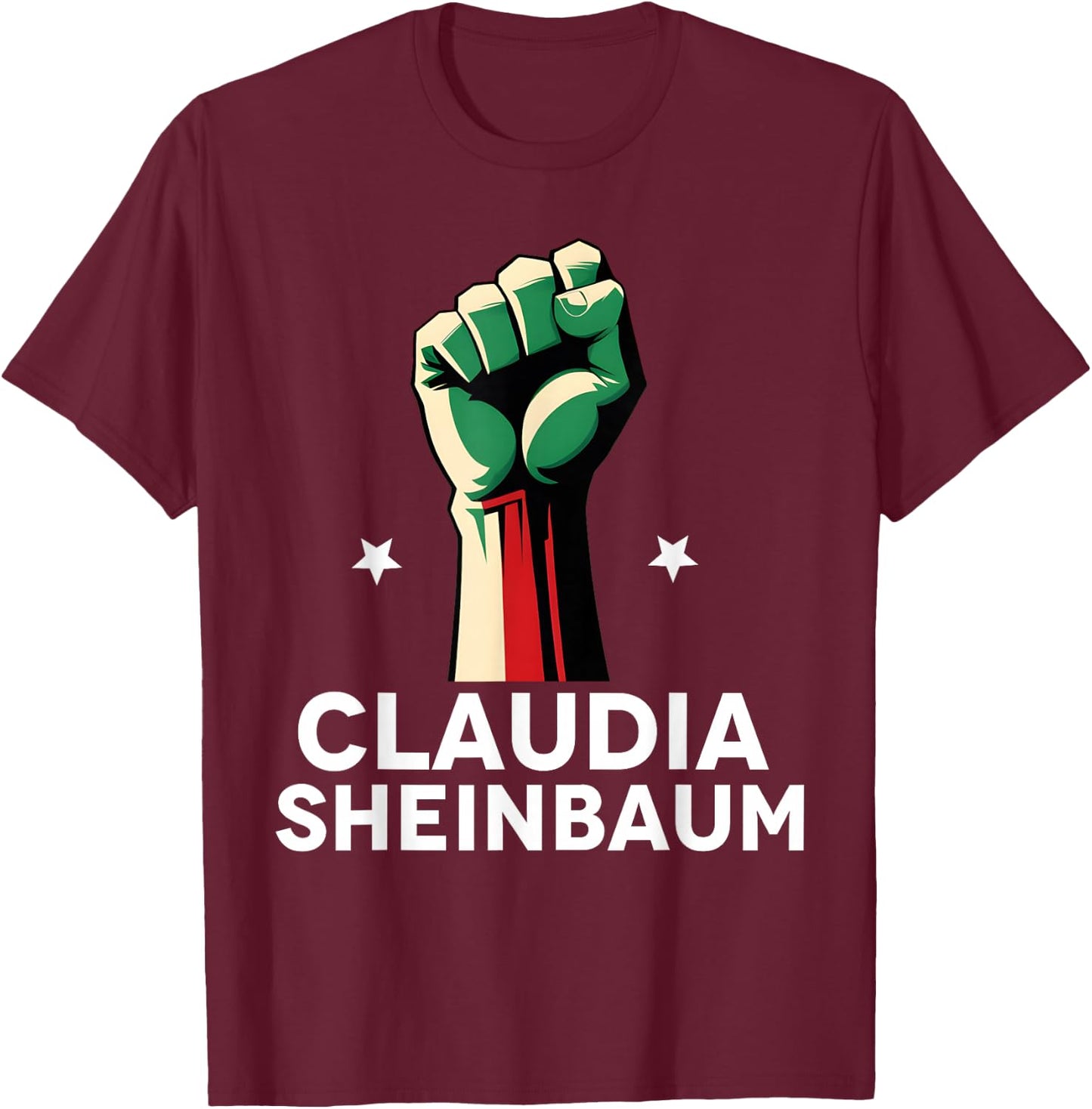 Claudia Sheinbaum 2024 Mexico's First Woman President T-Shirt - T-Shirt | Maroon