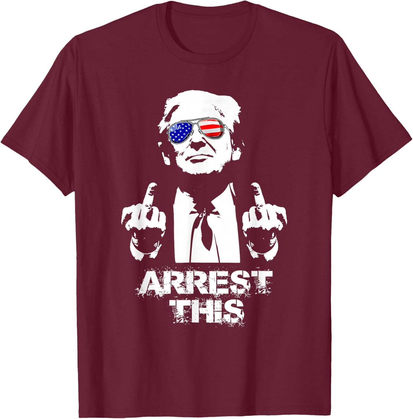 Trump Arrest This T-Shirt - T-Shirt | Maroon