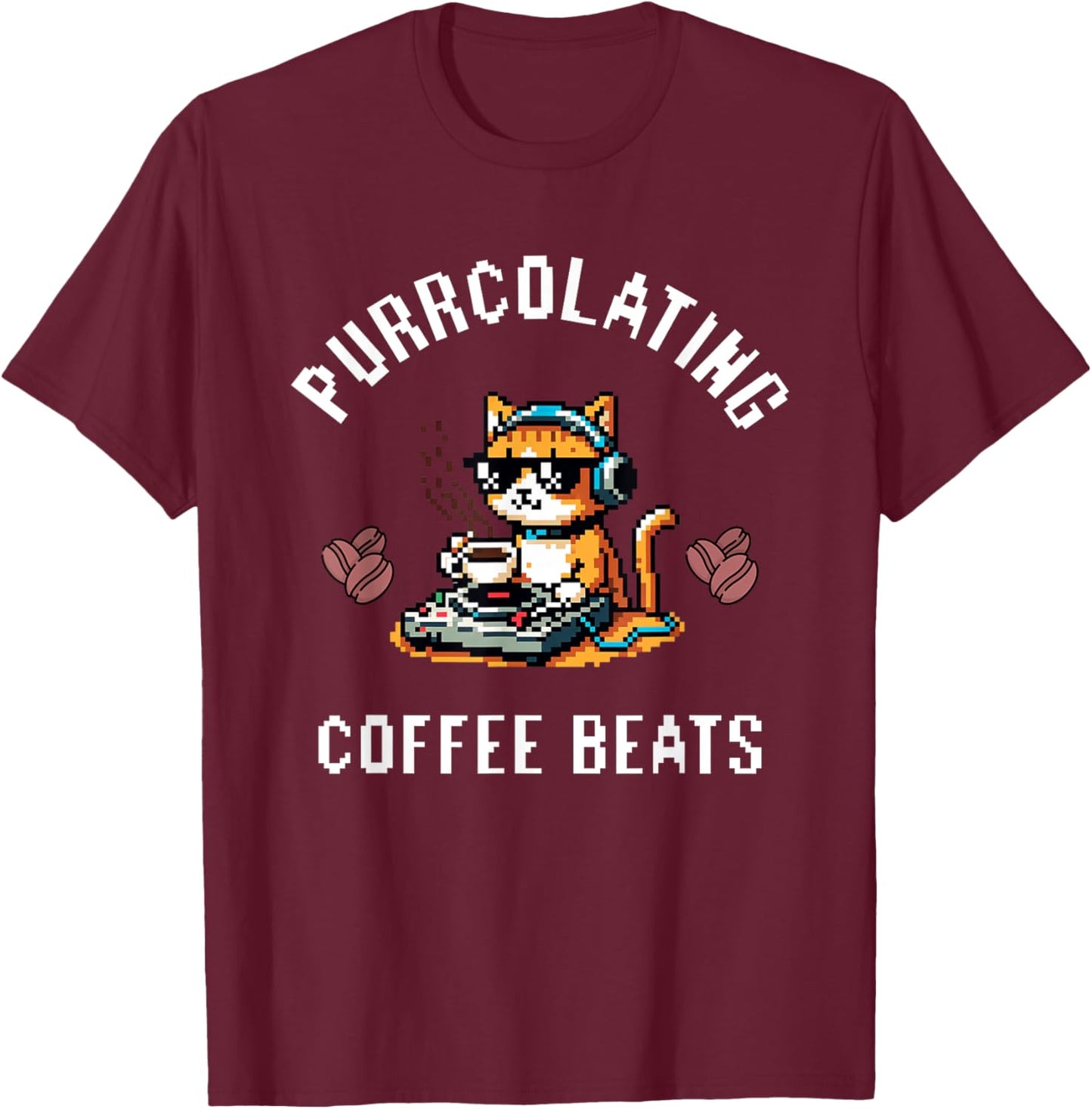 Groovy Cat Beats Coffee DJ Vibes Perfect Gifts Music Lovers Women Kids T-Shirt - T-Shirt | Maroon