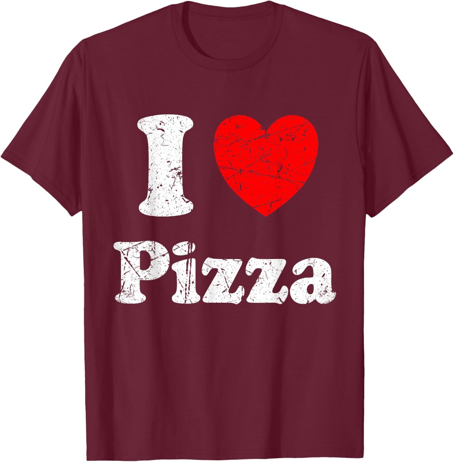 I Love Pizza Graphic T-Shirt - T-Shirt | Maroon