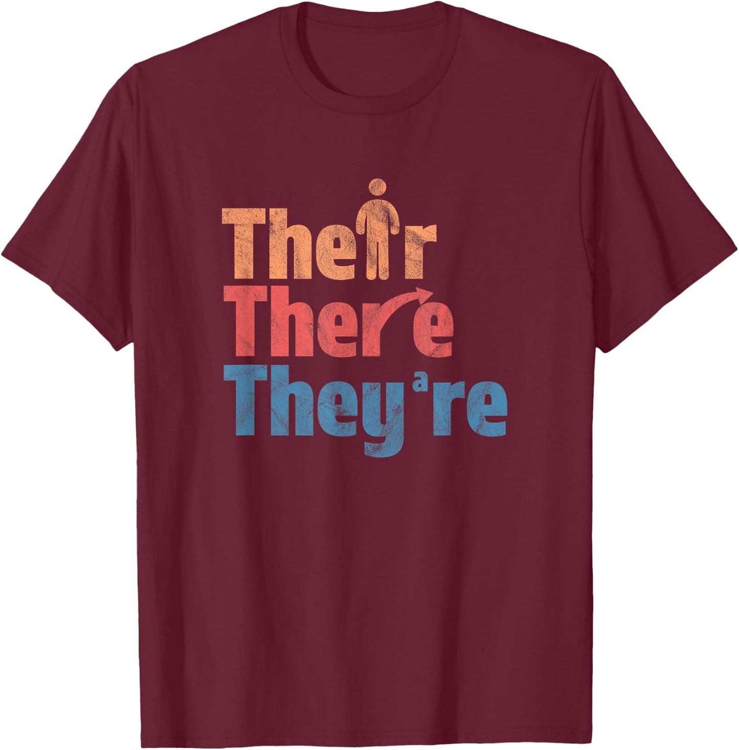 Their There They're Funny English Teacher Gramma Police Men Women Girls Kids T-Shirt - T-Shirt | Maroon