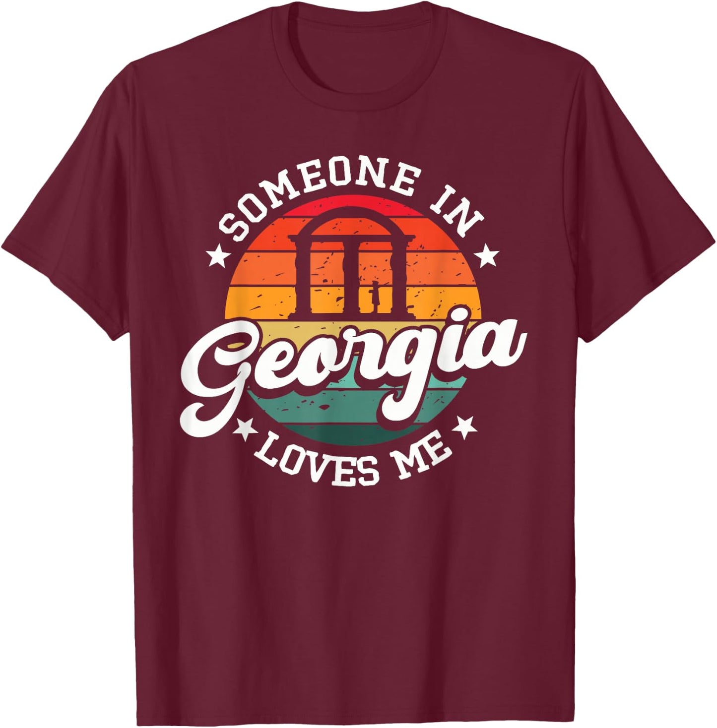 Someone In Georgia Loves Me Atlanta T-Shirt - T-Shirt | Maroon