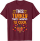 This Turkey Takes 9 Months To Cook Pregnancy Reveal Family T-Shirt - T-Shirt | Maroon