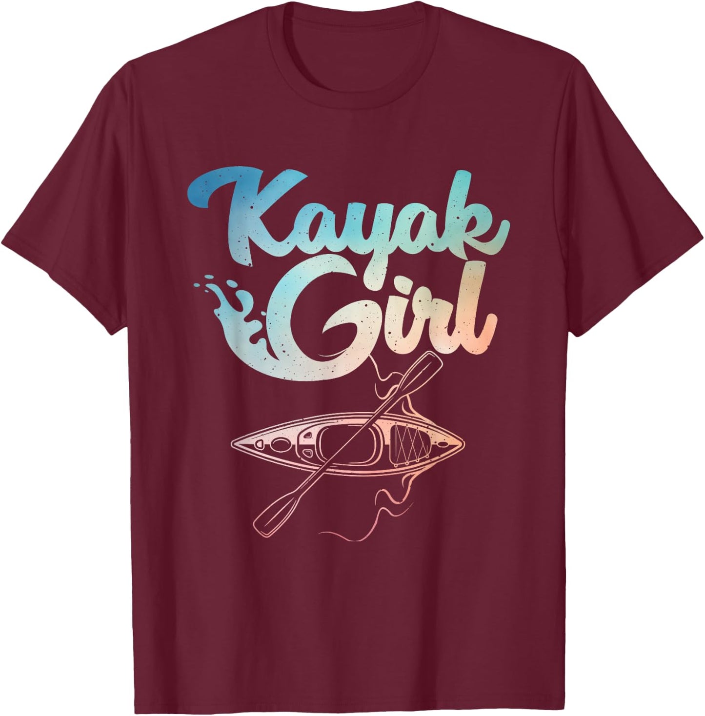 Funny Kayak Girl Art Girls Kayaking Lovers Kayak T-Shirt - T-Shirt | Maroon