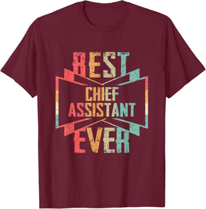 Best Chief Assistant Ever Job Title T-Shirt - T-Shirt | Maroon