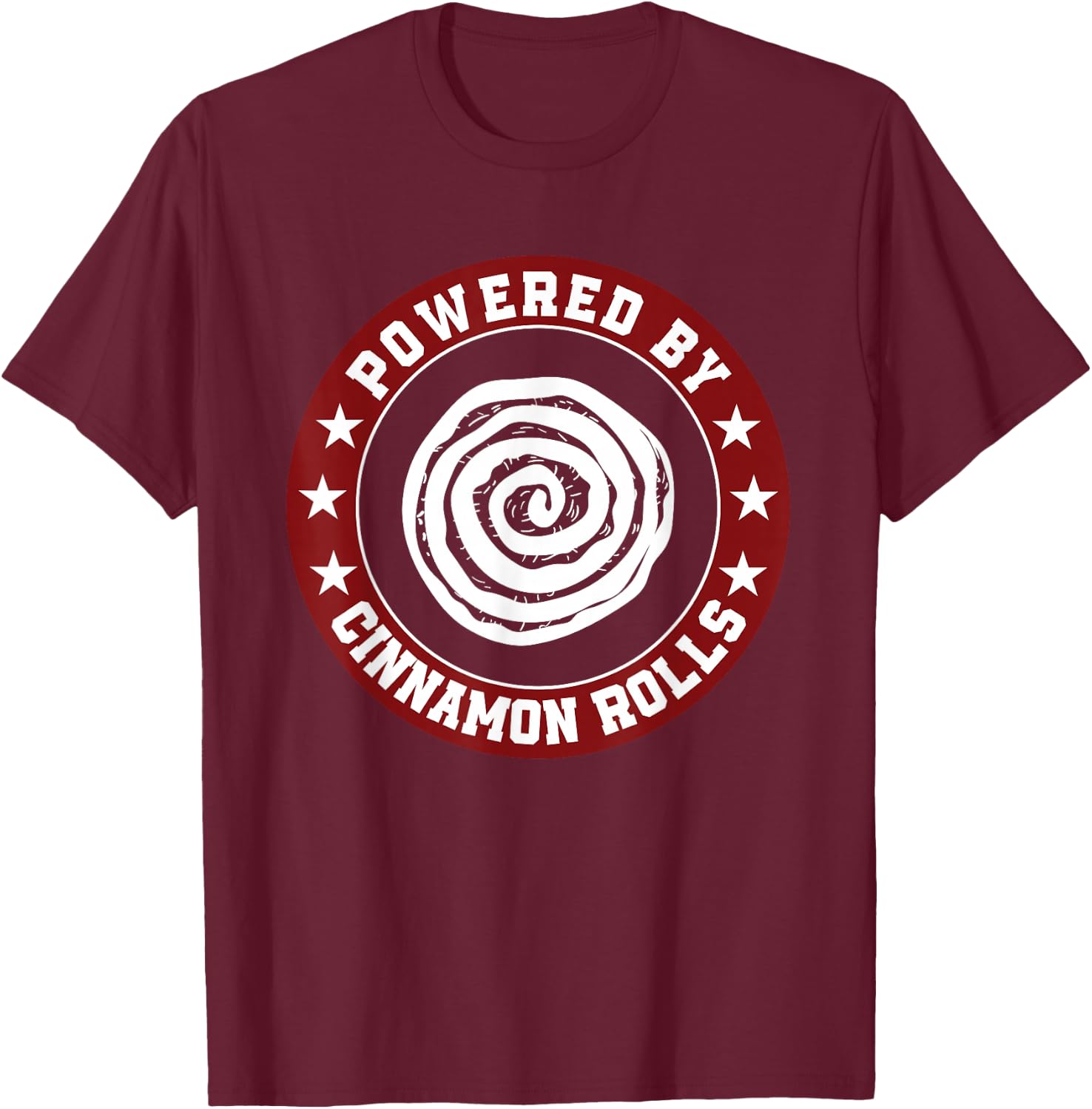 Great Cinnamon Roll Design Funny Baked Bun T-Shirt - T-Shirt | Maroon