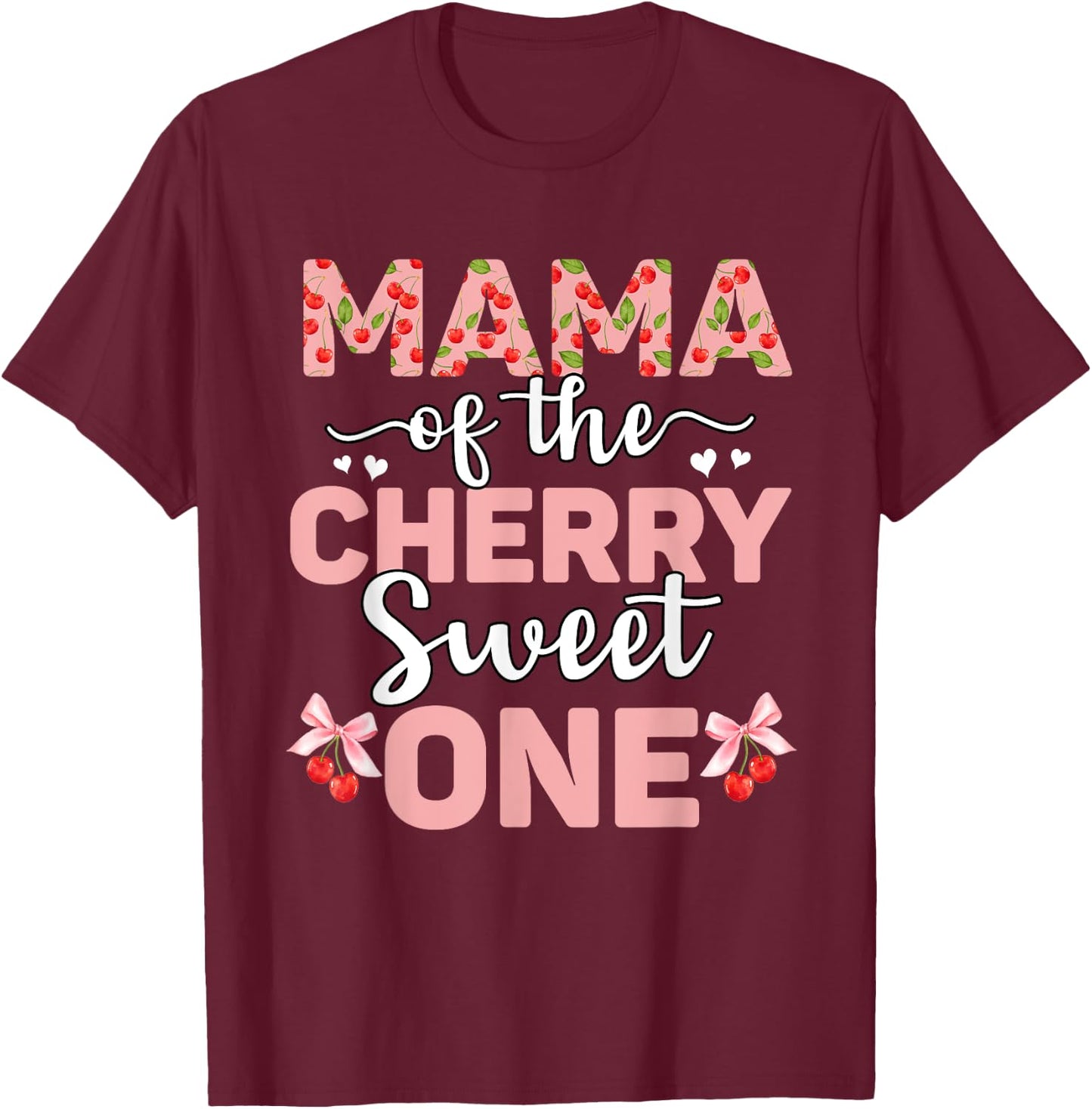Mom Of The Cherry Sweet One 1st Birthday Cherry Lover T-Shirt - T-Shirt | Maroon