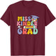 Kindergarten Graduation Groovy Miss Kinder Grad for Girls T-Shirt - T-Shirt | Maroon