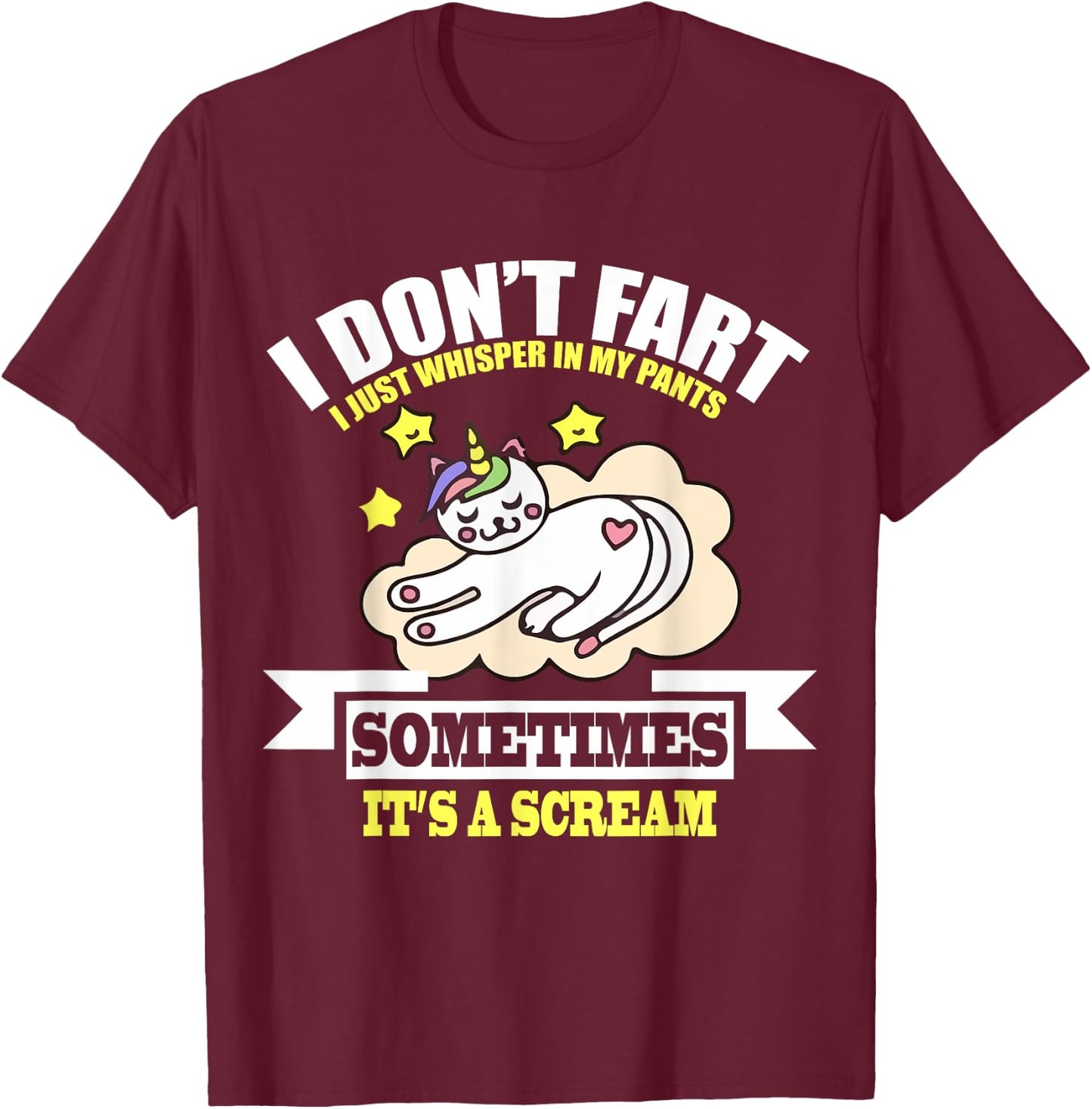 Cat Unicorn Funny Fart Humor I Don't Fart I Whisper T-Shirt - T-Shirt | Maroon