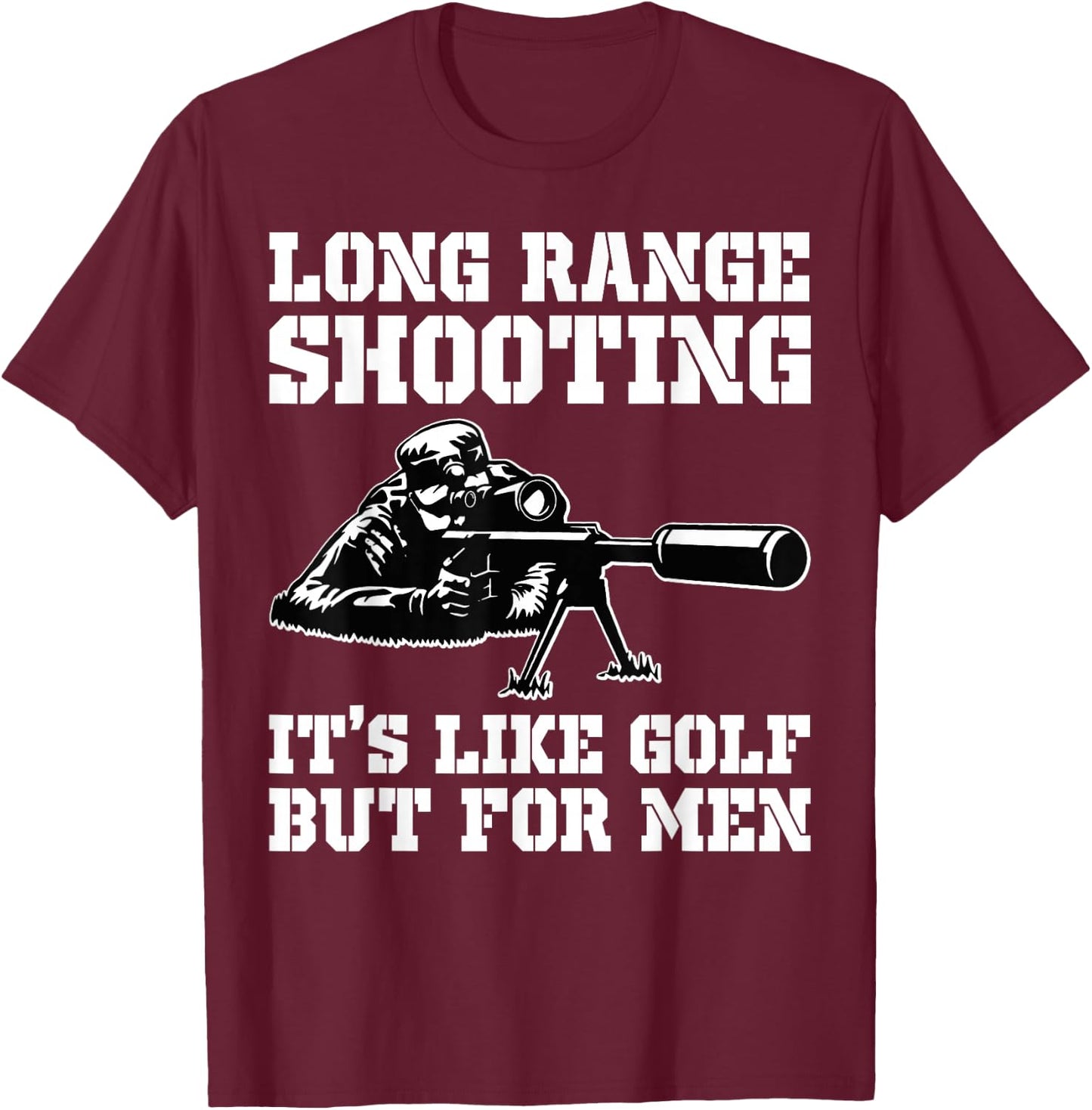 Long Range Shooting It's Like Golf But Veteran T-Shirt - T-Shirt | Maroon