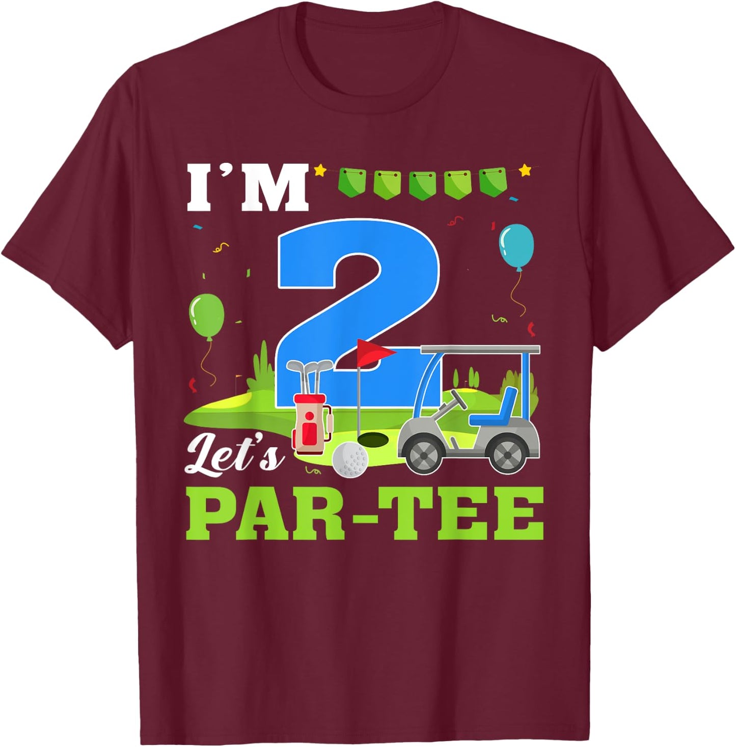 I'm 2 Let's Par- Birthday Golf 2nd Party Sport Kids T-Shirt - T-Shirt | Maroon