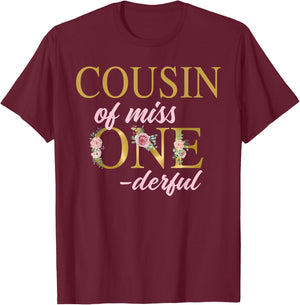 Cousin of Miss Onederful 1st Birthday First One-Derful T-Shirt - T-Shirt | Maroon
