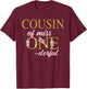 Cousin of Miss Onederful 1st Birthday First One-Derful T-Shirt - T-Shirt | Maroon