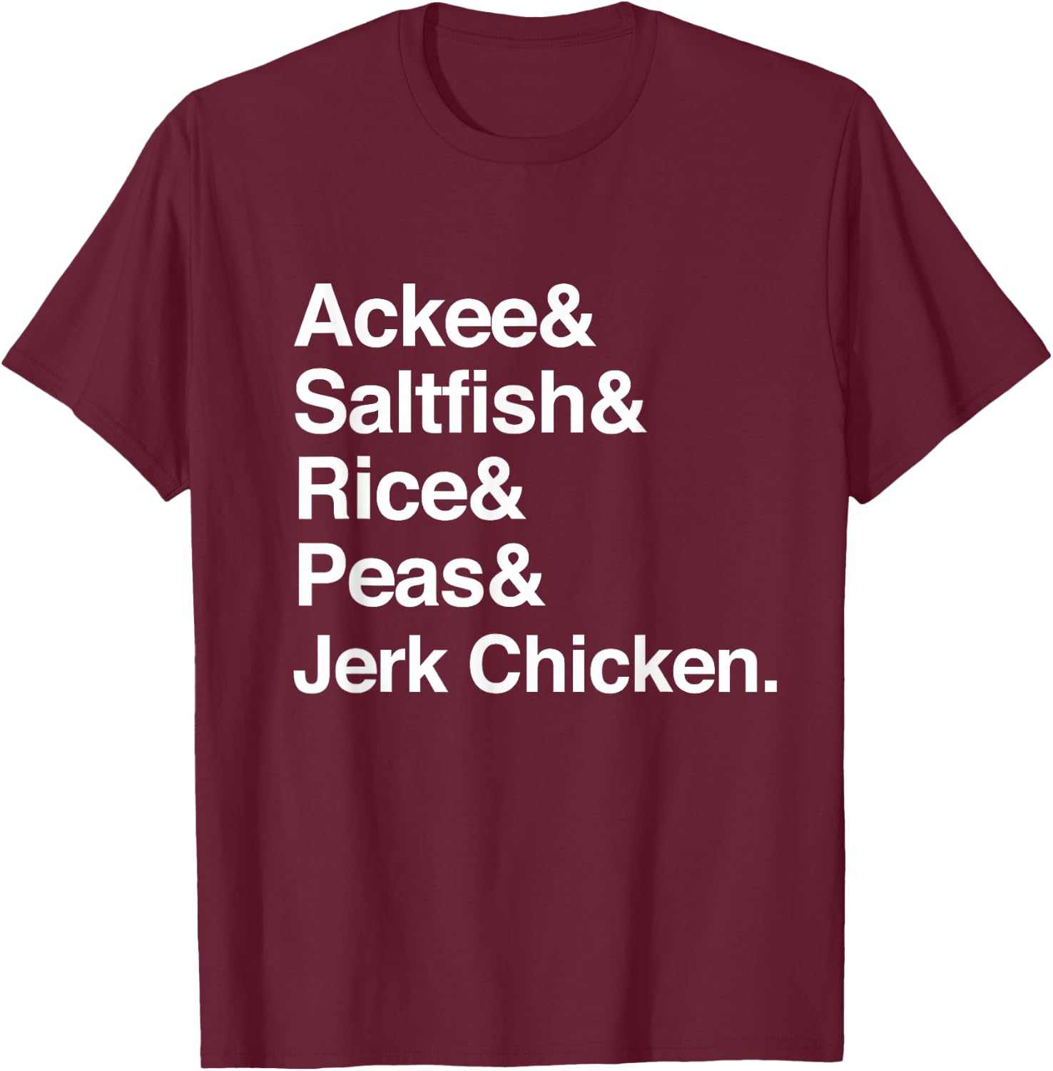 Jamaican Food Dish List - Jamaica Cuisine Helvetica T-Shirt - T-Shirt | Maroon