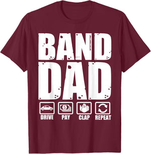 Funny Marching Band Dad Father Humor Fathers Day T-Shirt - T-Shirt | Maroon