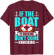 If The Boat Is Rocking Dont Come Knocking Funny T-Shirt - T-Shirt | Maroon
