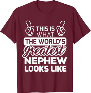 World's Greatest Nephew Best Nephew Ever T-Shirt - T-Shirt | Maroon