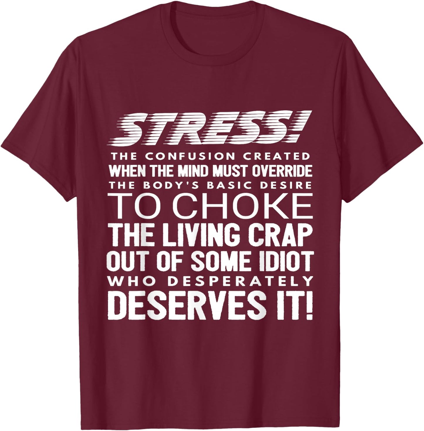 Stress Funny Definition T-Shirt - T-Shirt | Maroon