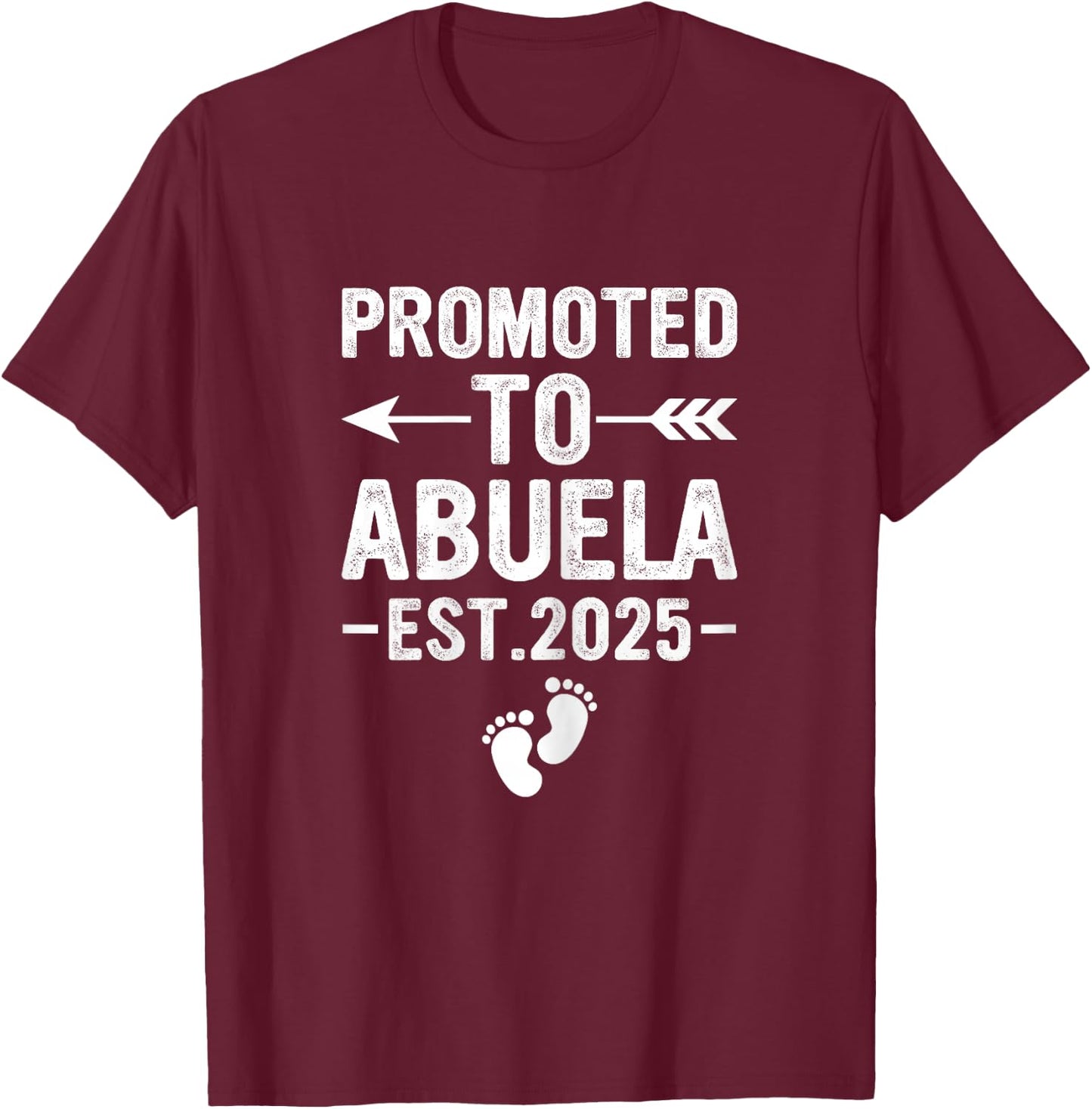 Promoted to Abuela 2025, Soon to Be Abuela Spanish Grandma T-Shirt - T-Shirt | Maroon