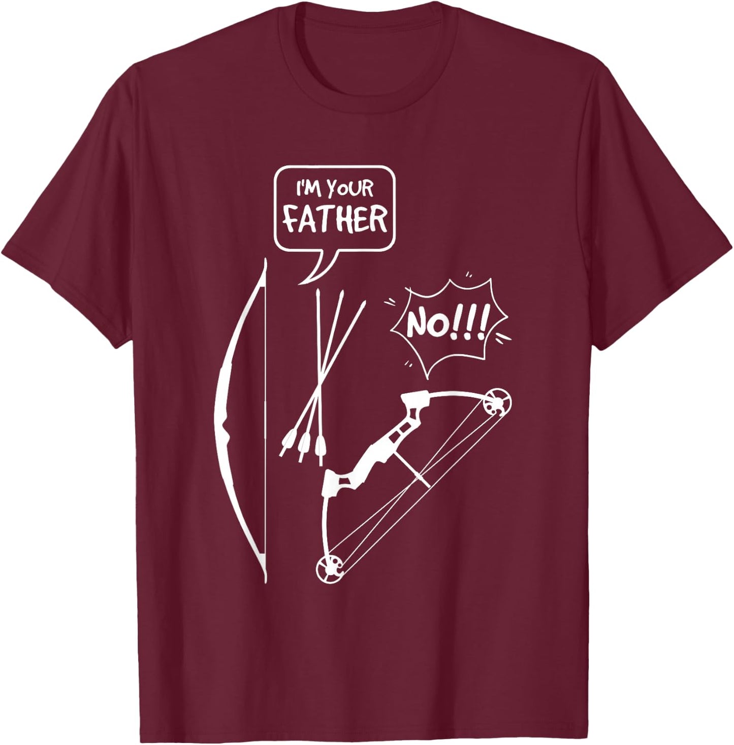 I'M Your Father No Traditional Archery Instinctive Archery T-Shirt - T-Shirt | Maroon