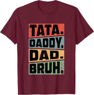 Tata Daddy Dad Bruh Fathers Day Vintage Funny Gifts Dad Papa T-Shirt - T-Shirt | Maroon