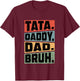 Tata Daddy Dad Bruh Fathers Day Vintage Funny Gifts Dad Papa T-Shirt - T-Shirt | Maroon