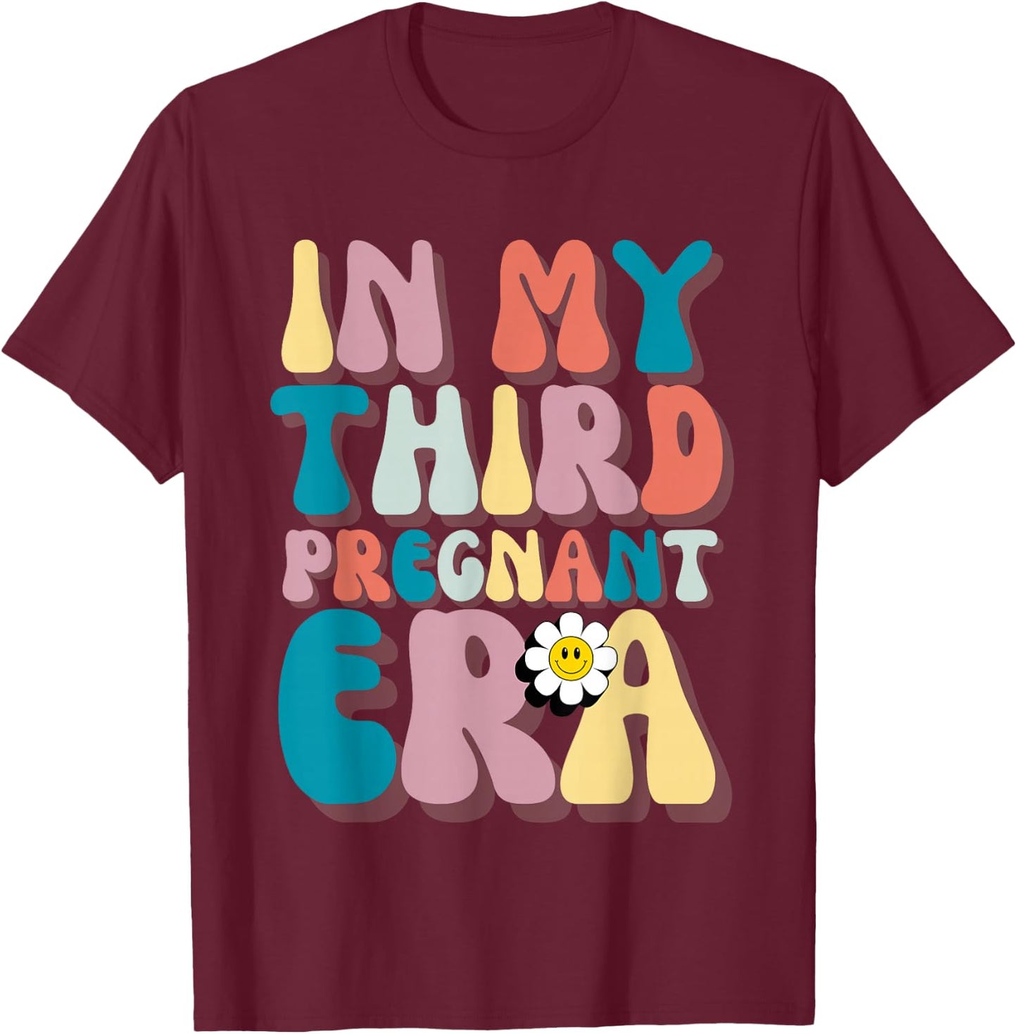 In My Third Pregnant Era Groovy 3rd Pregnancy Announcement T-Shirt - T-Shirt | Maroon