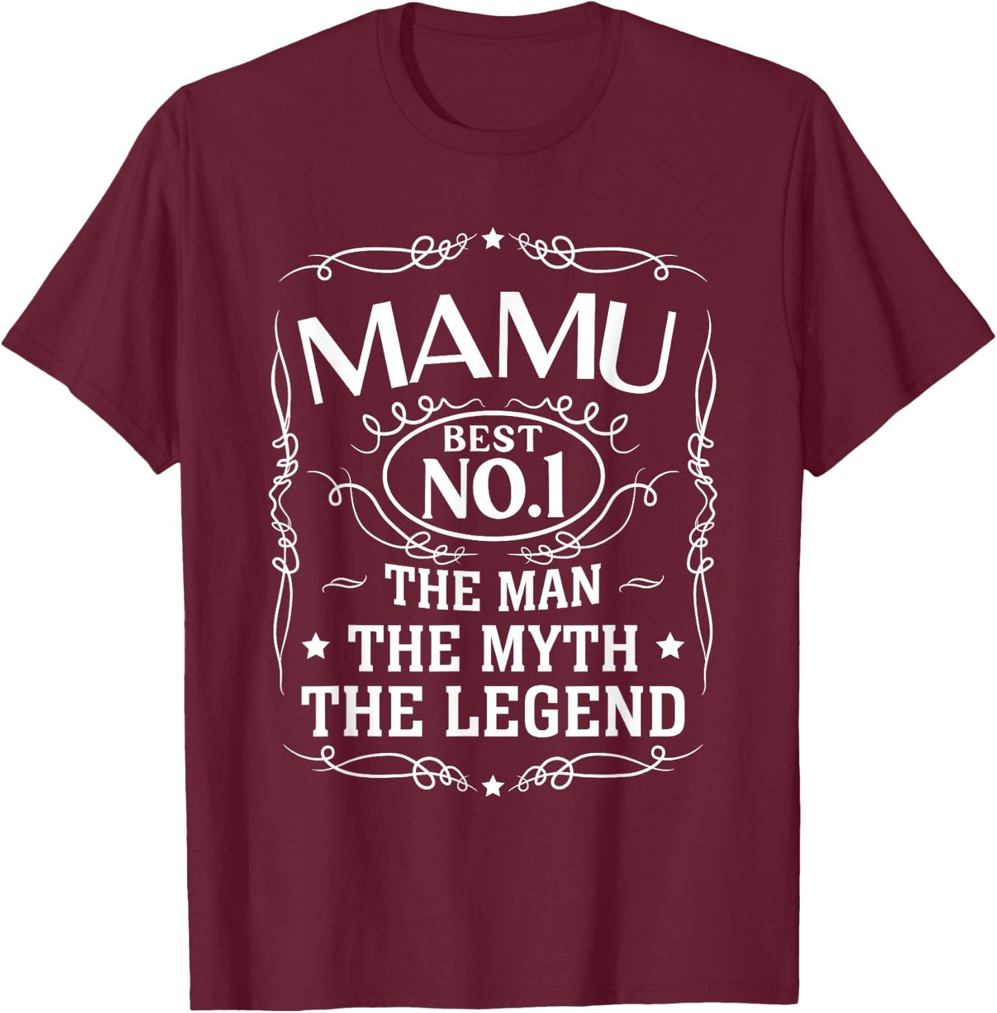 Mamu Mama Uncle The Man The Myth The Legend Men Gift T-Shirt - T-Shirt | Maroon