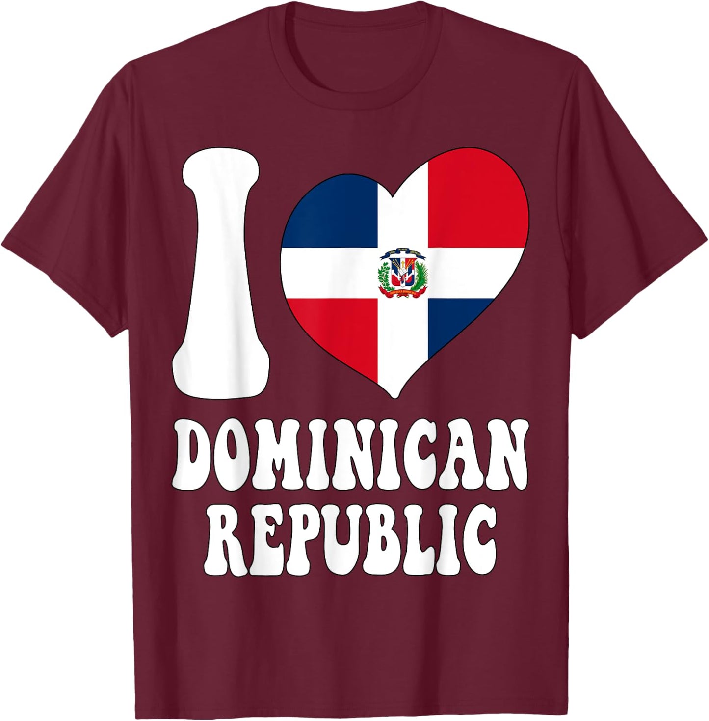 I Love Santo Domingo I Love Dominican Republic Flag Heart T-Shirt - T-Shirt | Maroon